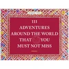 KNYGA Herbert Ypma 111 Adventures Around the World That You Must Not Miss