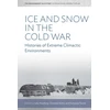 KNYGA Herzberg Julia Ice and Snow in the Cold War