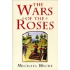 KNYGA Hicks Michael Wars of the Roses