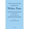 KNYGA Hilary Fraser Collected Works of Walter Pater, Volume I