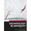 KNYGA Hilary Marlow Eschatology in Antiquity