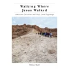 KNYGA Hillary Kaell Walking Where Jesus Walked