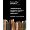 KNYGA Holger Schott Syme Theatre History, Attribution Studies, and the Question of Evidence