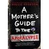 KNYGA Hollie Overton Mother's Guide to the Apocalypse
