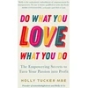 KNYGA Holly Tucker Do What You Love, Love What You Do