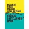KNYGA Horacio Castellanos Moya Revulsion