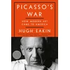 KNYGA Hugh Eakin Picasso's War