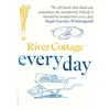 KNYGA Hugh Fearnley Whittingstall River Cottage Every Day