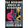 KNYGA Hugh Ryan Women's House of Detention