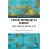 KNYGA Hulya Adak Critical Approaches to Genocide