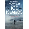 KNYGA Humphrey Hawksley Ice Islands