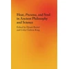 KNYGA Hynek Bartos Heat, Pneuma, and Soul in Ancient Philosophy and Science