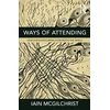 KNYGA Iain Mcgilchrist Ways of Attending