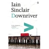 KNYGA Iain Sinclair Downriver