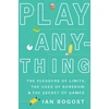 KNYGA Ian Bogost Play Anything