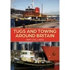 KNYGA Ian Collard Tugs and Towing Around Britain