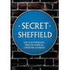 KNYGA Ian D Rotherham Secret Sheffield