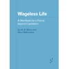 KNYGA Ian G. R. Shaw Wageless Life