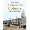 KNYGA Ian Hannigan Timeless Colours: Waterford