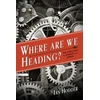 KNYGA Ian Hodder Where Are We Heading?