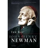KNYGA Ian Ker John Henry Newman