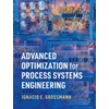 KNYGA Ignacio E Grossmann Advanced Optimization for Process Systems Engineering