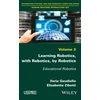 KNYGA Ilaria Gaudiello Learning Robotics, with Robotics, by Robotics
