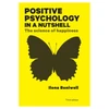 KNYGA Ilona Boniwell Positive Psychology in a Nutshell: The Science of Happiness