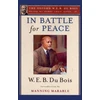 KNYGA In Battle for Peace (The Oxford W. E. B. Du Bois)
