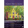 KNYGA Ingrid Arnet Connidis Family Ties and Aging