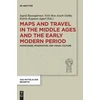 KNYGA Ingrid Baumgartner Maps and Travel in the Middle Ages and the Early Modern Period