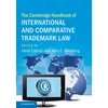 KNYGA Irene Calboli Cambridge Handbook of International and Comparative Trademark Law