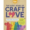 KNYGA Irene Smit The Kids' Book of Craft Love