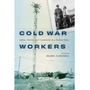 KNYGA Isabel Campbell Cold War Workers