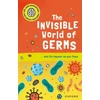 KNYGA Isabel Thomas Very Short Introductions for Curious Young Minds: The Invisible World of Germs