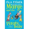 KNYGA Isla Fisher Marge and the Pirate Baby