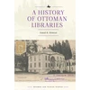 KNYGA Ismail E Erunsal History of Ottoman Libraries