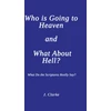 KNYGA J Clarke Who is Going to Heaven and What About Hell?