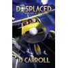 KNYGA J J Carroll Displaced