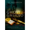 KNYGA J L Heilbron Ghost of Galileo