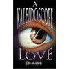 KNYGA J R Mack Kaleidoscope Of Love