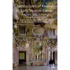 KNYGA J R Mulryne Architectures of Festival in Early Modern Europe