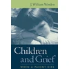 KNYGA J William Worden Children and Grief