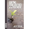 KNYGA Jack Thorne Burying Your Brother in the Pavement