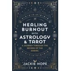 KNYGA Jackie Boylhart Burnout with Astrology &amp; Tarot