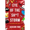 KNYGA Jackson Ford Eye of the Sh*t Storm