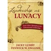 KNYGA Jacky Lumby Leadership as Lunacy