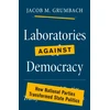 KNYGA Jacob Grumbach Laboratories against Democracy