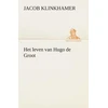 KNYGA Jacob Klinkhamer Het leven van Hugo de Groot
