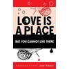 KNYGA Jade Wallace Love Is A Place But You Cannot Live There